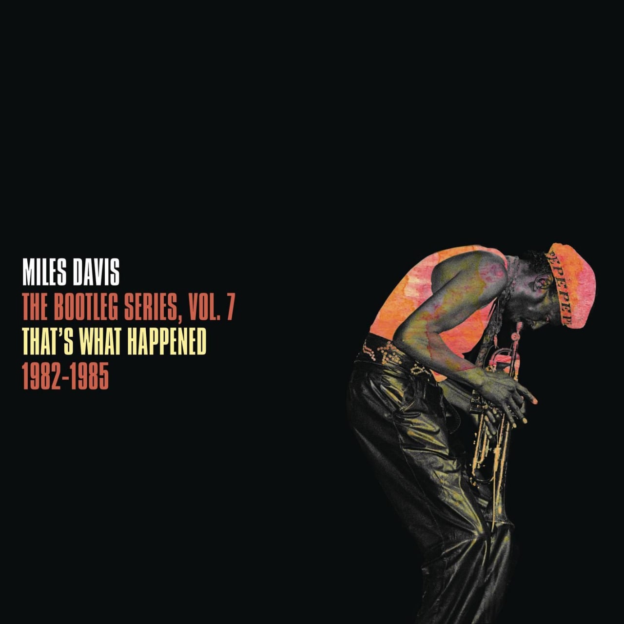 Miles Davis — That's What Happened 1982-1985: The Bootleg Series, Vol. 7 (2022) 3 discs [24/96]