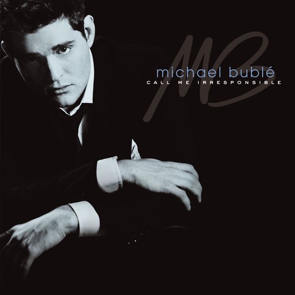 Michael Bublé - Call Me Irresponsible (2007) [24-44.1]