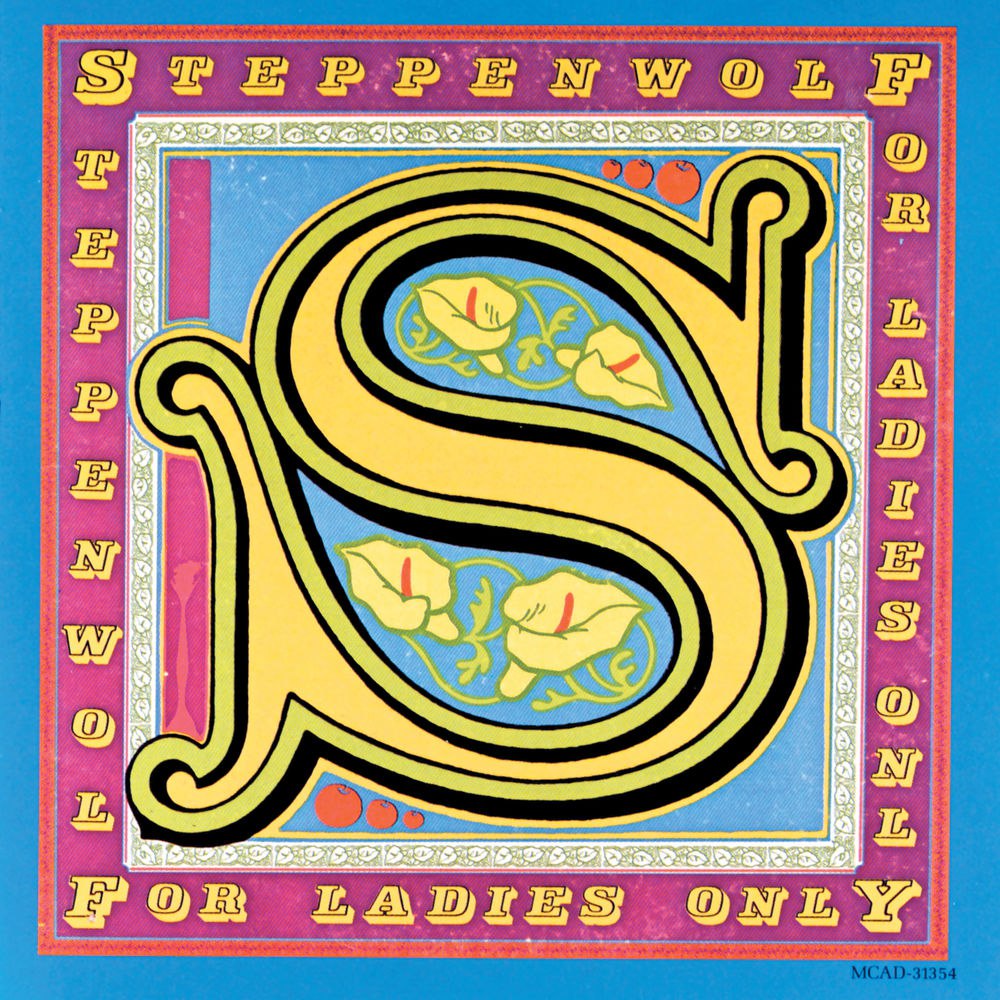 Steppenwolf - For Ladies Only (1971)