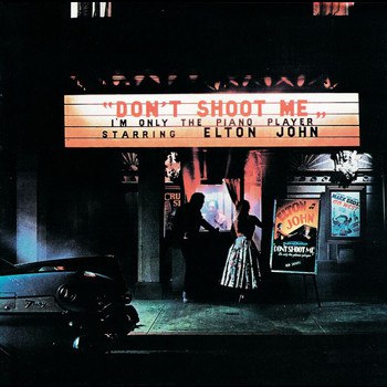 Elton John - Don't Shoot Me I'm Only the Piano Player (1972) [FLAC]