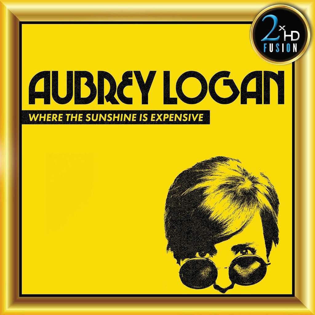 Aubrey Logan – Where the Sunshine Is Expensive 2019 (2020) [DSD 256]