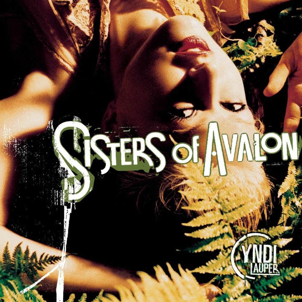 Cyndi Lauper — Sisters Of Avalon (1996) [FLAC]