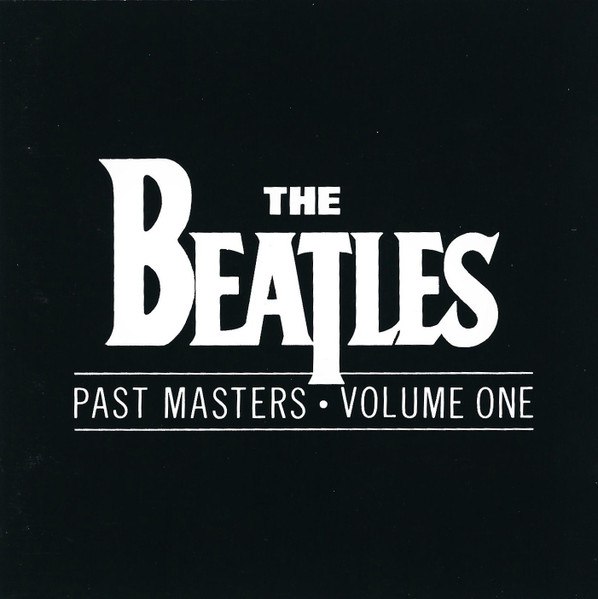The Beatles - Past Masters Volume One (1988 Mix) [FLAC]