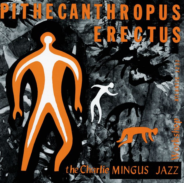 Charles Mingus - Pithecanthropus Erectus (1956) [FLAC]