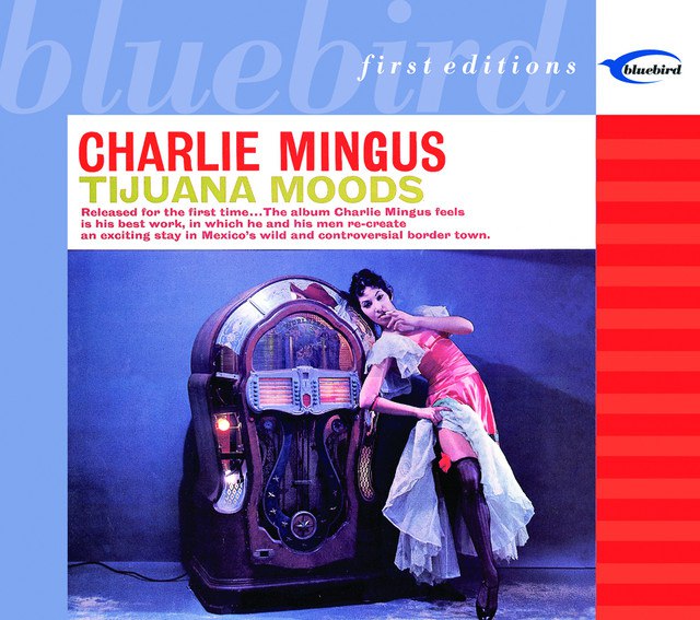 Charles Mingus - Tijuana Moods (1962) [FLAC]
