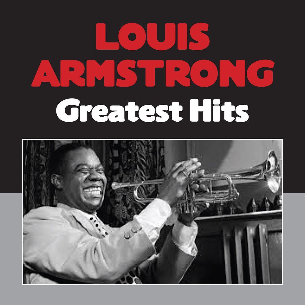 Louis Armstrong - Greatest Hits (2021) [FLAC]