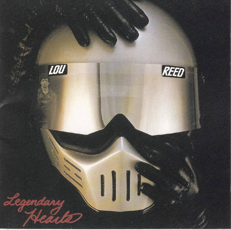 Lou Reed - Legendary Hearts (1983) [FLAC]