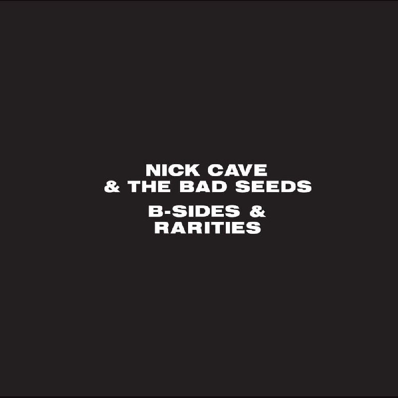 Nick Cave & The Bad Seeds - B-Sides & Rarities Part I (2005) [FLAC]