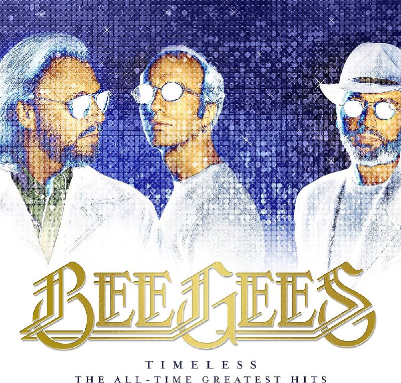Bee Gees - Timeless. The All Time Greatest Hits (2017) [FLAC]