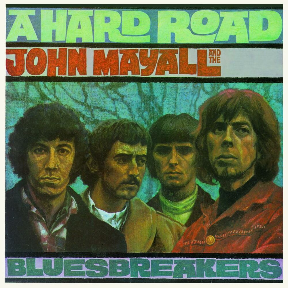 John Mayall & The Bluesbreakers — A Hard Road (Deluxe Edition) (1967) [FLAC]