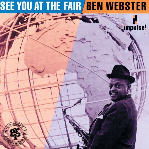 Ben Webster - See You At The Fair (1964) [FLAC]