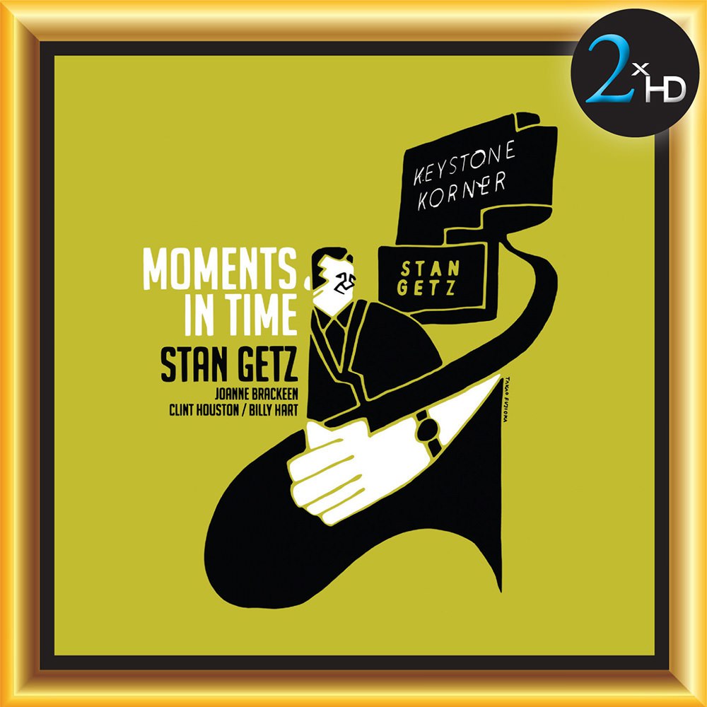 STAN GETZ - MOMENTS IN TIME (2016) [FLAC]