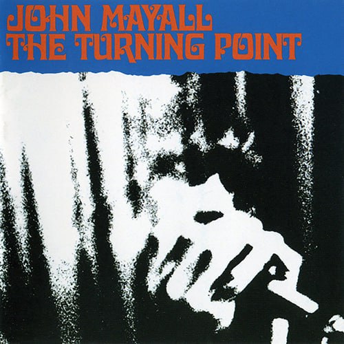 John Mayall - The Turning Point (1969) [FLAC]