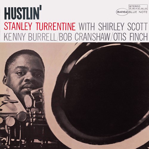 Stanley Turrentine 1964 - Hustlin' (2014 Blue Note Japan) [FLAC]