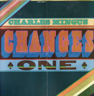 Charles Mingus - Changes One (1975) [FLAC]