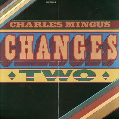 Charles Mingus - Changes Two (1975) [FLAC]