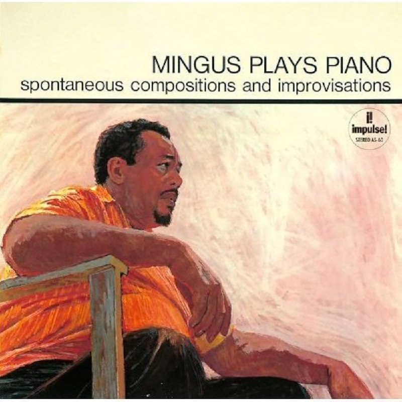 Charles Mingus - Mingus Plays Piano (1964) [FLAC]