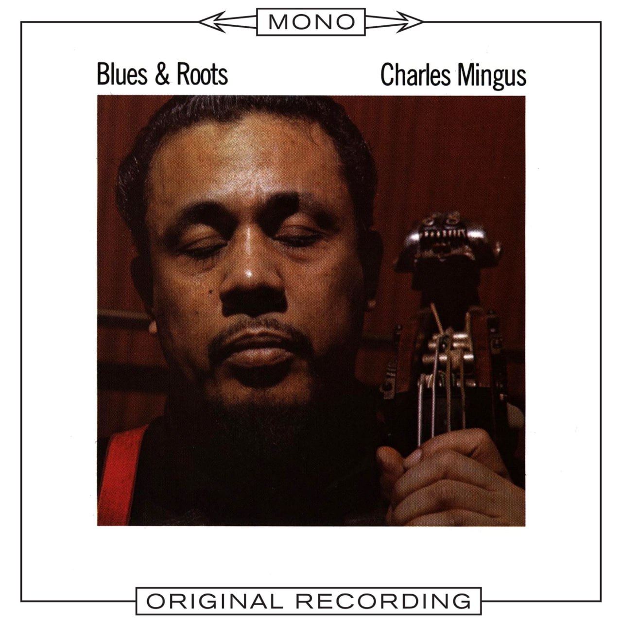 Charles Mingus - Blues & Roots (1960) MONO [FLAC]
