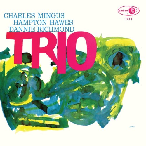 Charles Mingus - Mingus Three (1957) [FLAC]