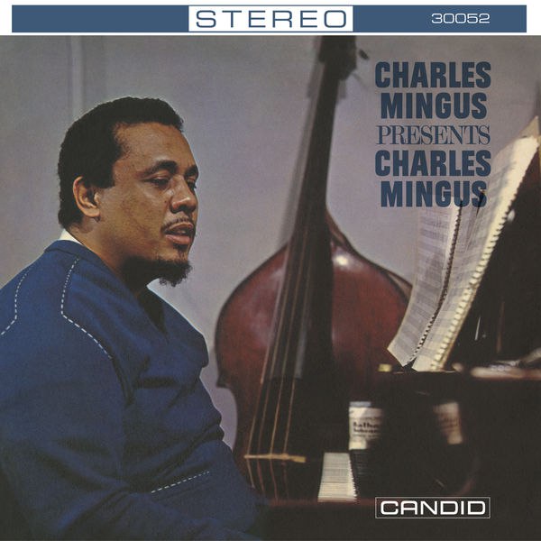 Charles Mingus - Charles Mingus Presents Charles Mingus (1960) [FLAC]