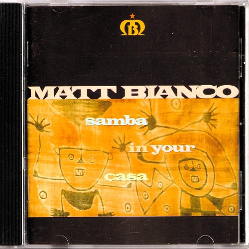 Matt Bianco - Samba In Your Casa (1991) [FLAC]