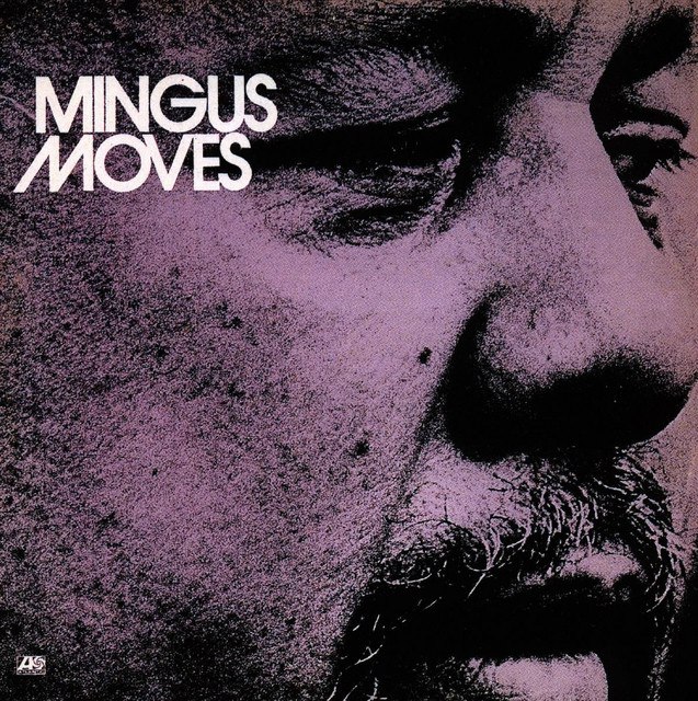 Charles Mingus - Mingus Moves (1973) [FLAC]