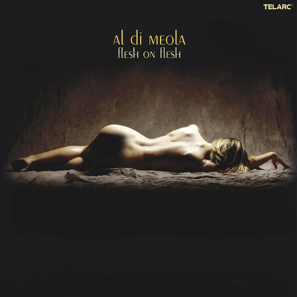 Al Di Meola – Flesh On Flesh  (2002)