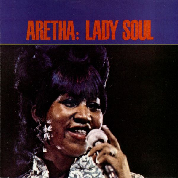 Aretha Franklin — Lady Soul (1968) [FLAC]