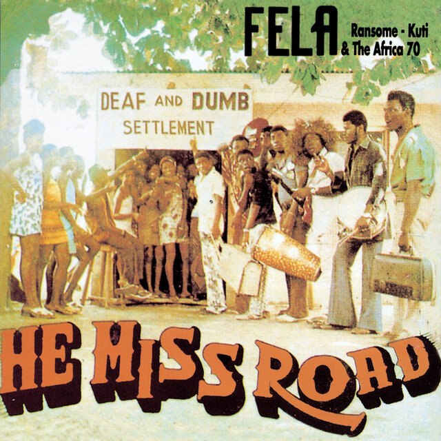 Fela Kuti - He Miss Road (1975) [FLAC]
