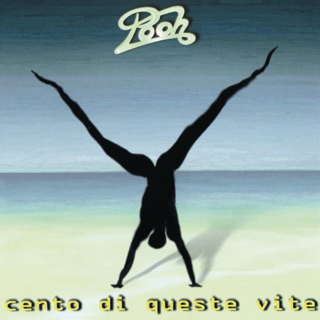 Pooh - Cento di queste vite (2000) [FLAC]