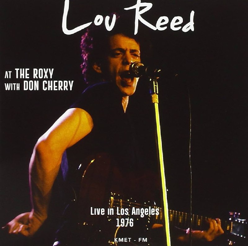 Lou Reed - At The Roxy With Don Cherry (1976) Bootleg [FLAC]