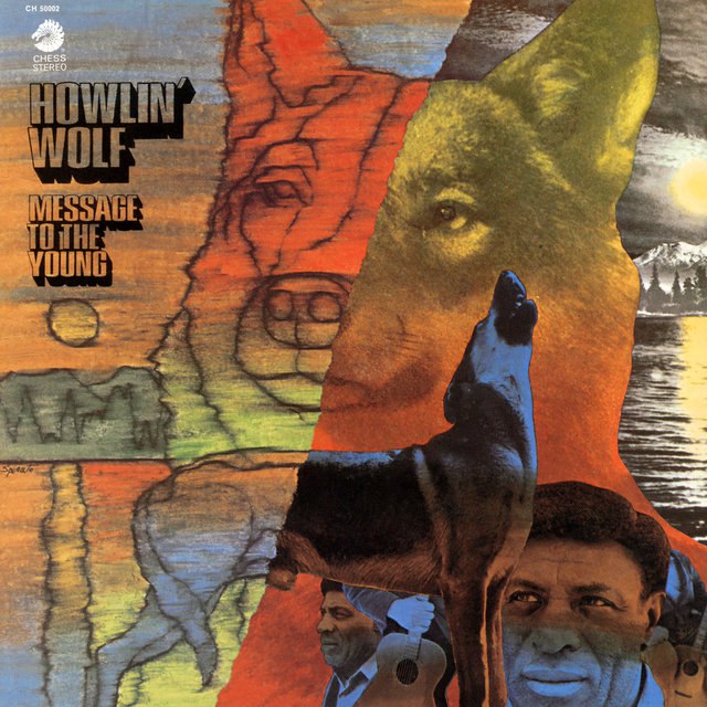 Howlin' Wolf - Message To The Young (1971) [FLAC]