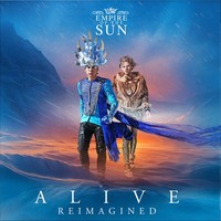 Empire Of The Sun — Alive (Reimagined) (2026) [FLAC]