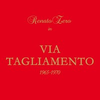 Renato Zero - Via Tagliamento 1965-1970 (1982) [FLAC]