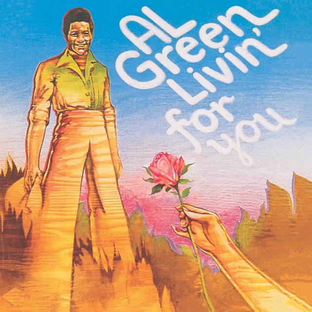 Al Green - Livin' for You (1973) [FLAC]