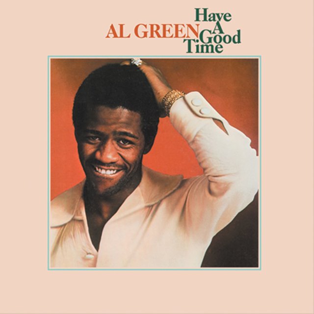 Al Green - Have a Good Time (1976) [FLAC]