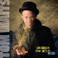 Tom Waits - Glitter And Doom Live (2009) [FLAC]