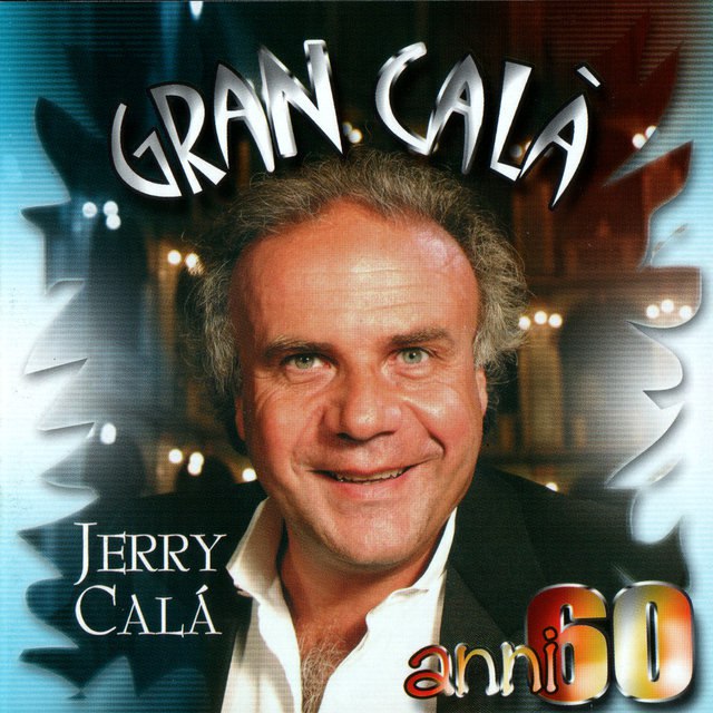 Jerry Calà - Gran Calà Anni '60 (2005) [FLAC]