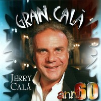 Jerry Calà - Gran Calà Anni '60 (2005) [FLAC]