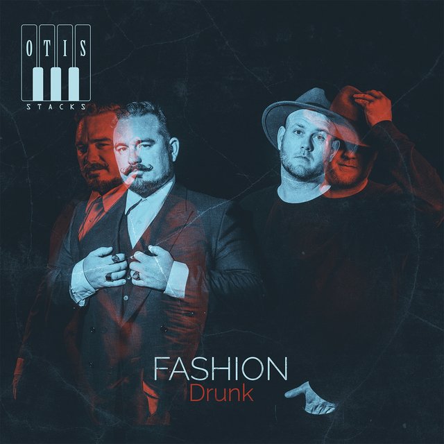 Otis Stacks - Fashion Drunk (2018) [FLAC]