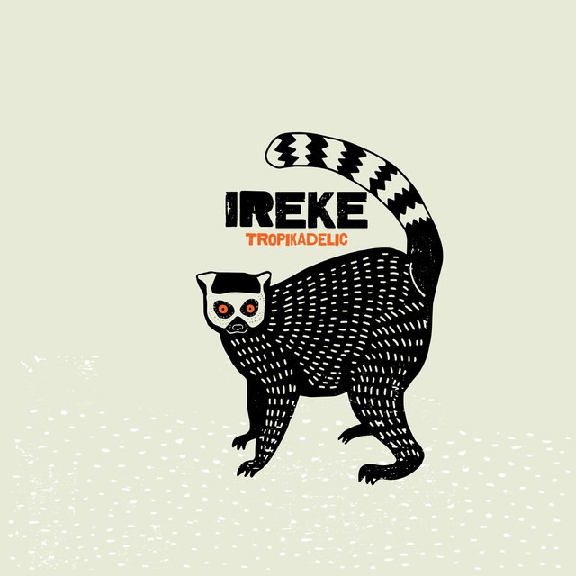 Ireke - Tropikadelic (2023) [FLAC]