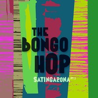 The Bongo Hop - Satingarona Pt. 2 (2019) [FLAC]