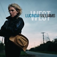 Lucinda Williams - West (2007) [FLAC]