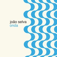 Joao Selva - Onda (2025) [FLAC]