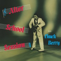 Chuck Berry - After School Session (1957) [FLAC]
