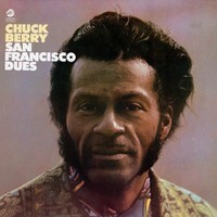 Chuck Berry - San Francisco Dues (1971) [FLAC]