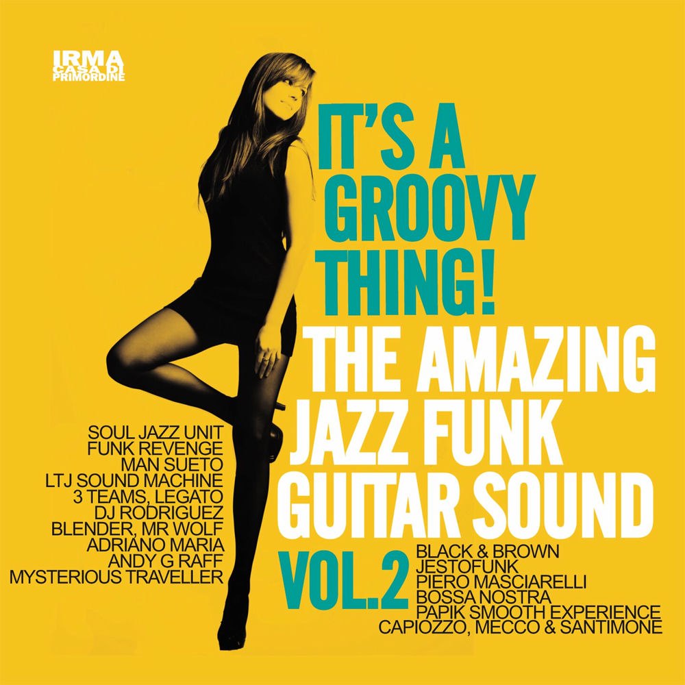 💽 Album: It's a Groovy Thing! Vol. 2 (The Amazing Jazz Funk Guitar Sound)
