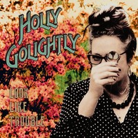 Holly Golightly — Look Like Trouble (2025) [FLAC]