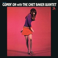 Chet Baker - Comin' On With The Chet Baker Quintet (1967) [FLAC]
