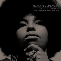 Roberta Flack - With Her Songs: The Atlantic Albums 1969-1978 (2026) [FLAC]